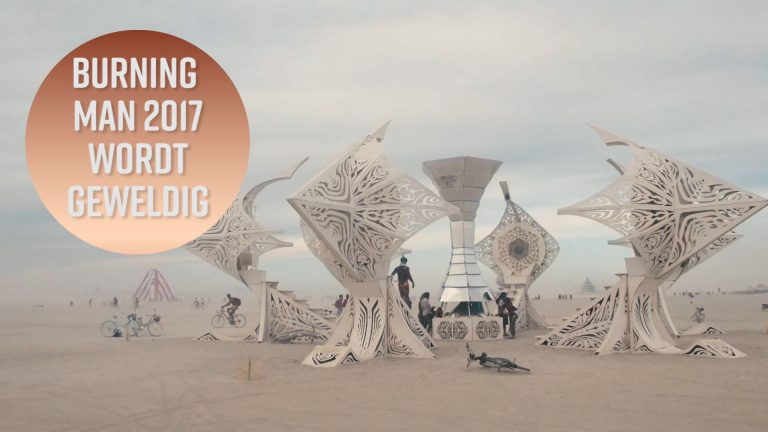 Festivalkoorts: Dit kun je verwachten op Burning Man
